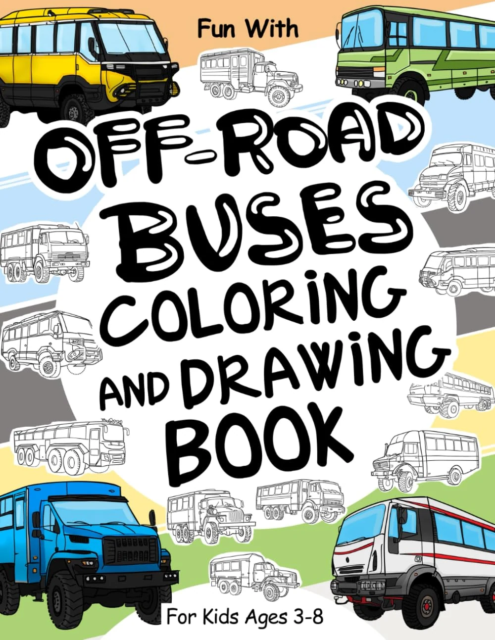 Off Road Buses Coloring and Drawing Book for Kids
