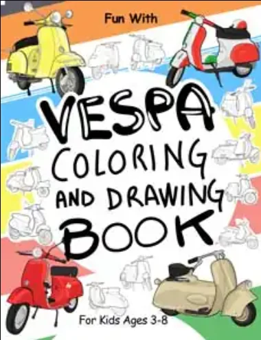 Vespa Coloring and Drawing Book for Kids
