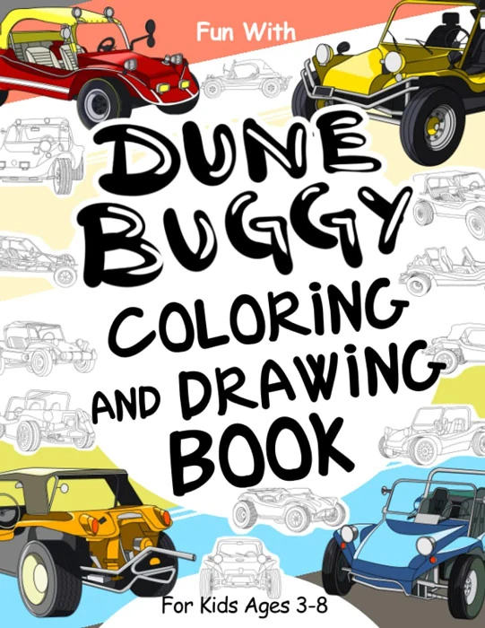 Dune Buggy Coloring and Drawing Book for Kids