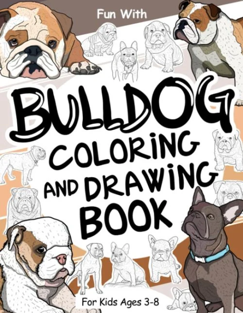 Bulldog Coloring and Drawing Book for Kids