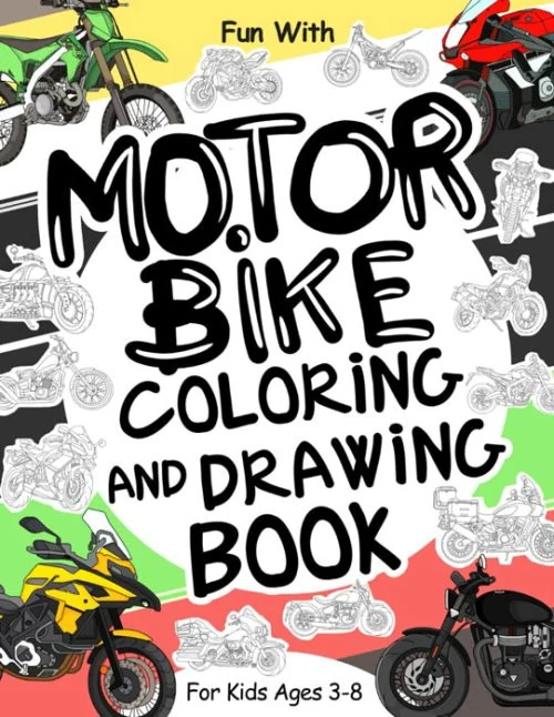 Motorbike Coloring and Drawing Book for Kids
