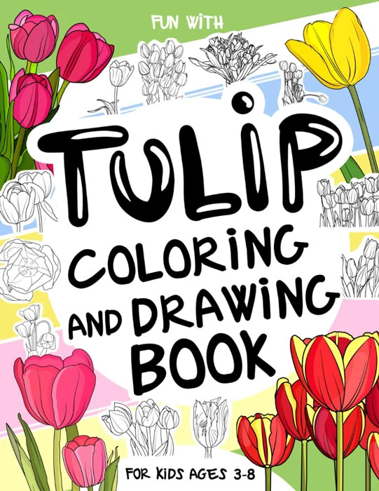 Tulip Coloring and Drawing Book for Kids