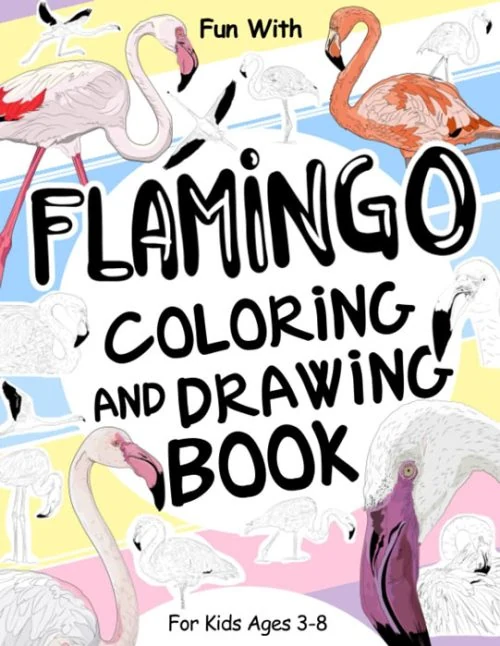 Flamingo Coloring and Drawing Book for Kids
