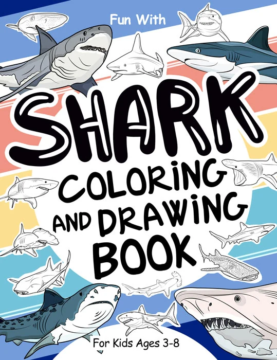 Shark Coloring and Drawing Book for Kids