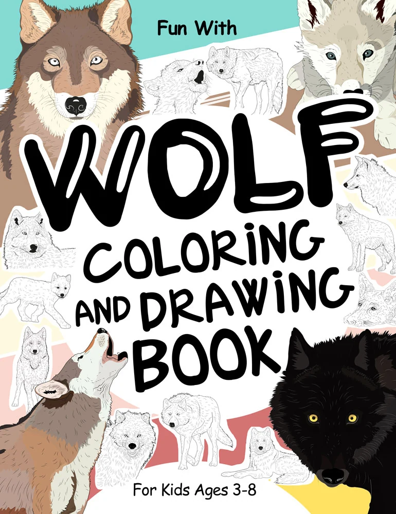 Wolf Coloring and Drawing Book for Kids