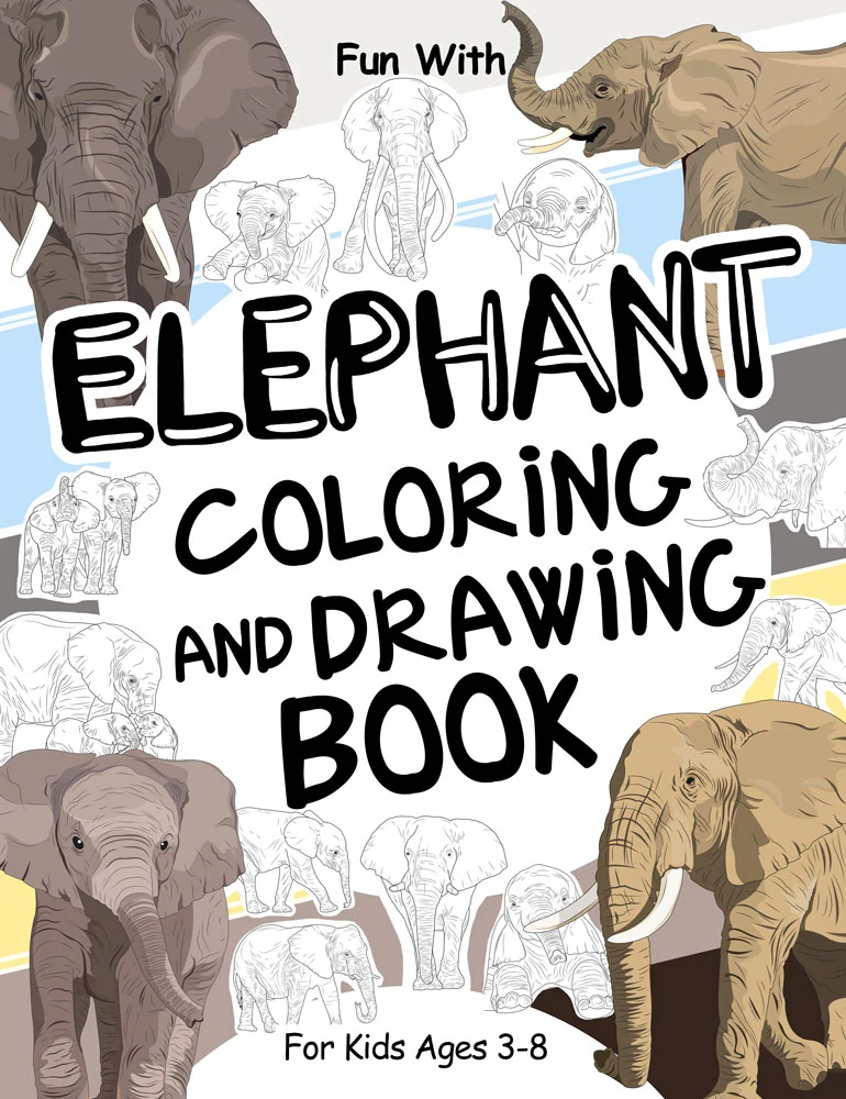 Elephant Coloring and Drawing Book for Kids