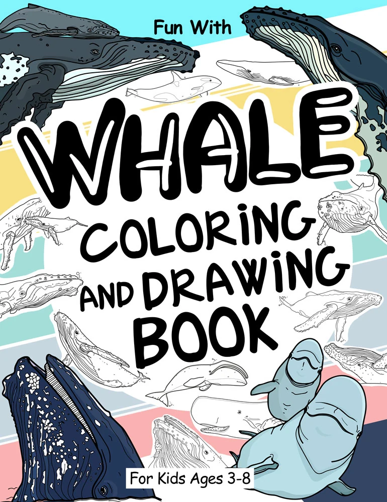 Whale Coloring and Drawing Book for Kids