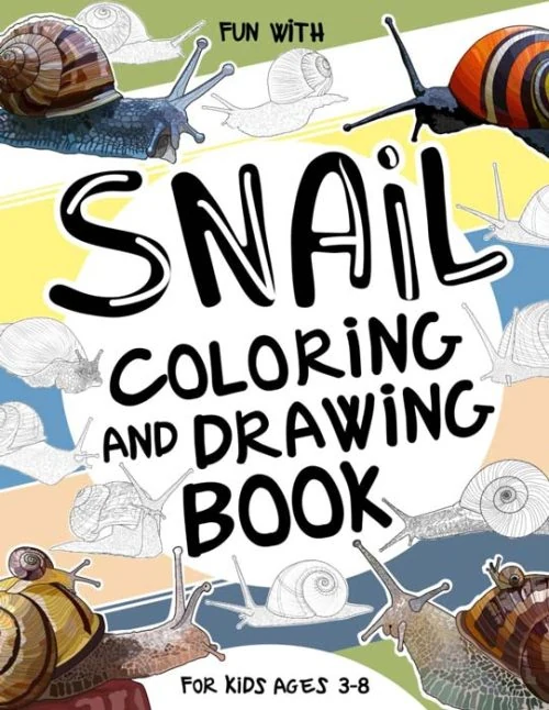 Snail Coloring and Drawing Book for Kids
