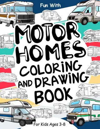 Cover of Motorhomes Coloring and Drawing Book for Kids