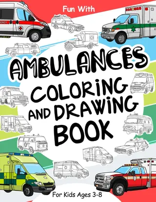 Cover of Ambulances Coloring and Drawing Book for Kids