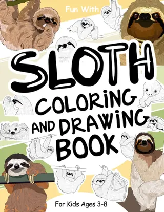 Cover of Sloth Coloring and Drawing Book for Kids