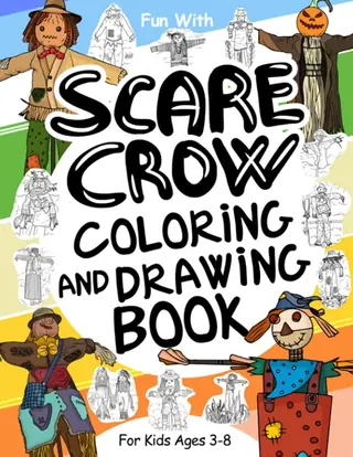 Cover of Scarecrow Coloring and Drawing Book for Kids