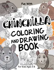 Cover of Chinchilla Coloring and Drawing Book for Kids