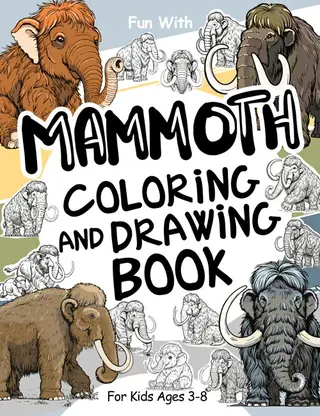 Cover of Mammoth Coloring and Drawing Book for Kids
