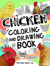 Cover of Chickens Coloring and Drawing Book for Kids