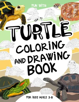 Cover of Turtle Coloring and Drawing Book for Kids