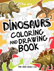 Cover of Dinosaurs Coloring and Drawing Book for Kids