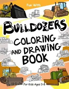 bulldozers coloring and drawing book for kids