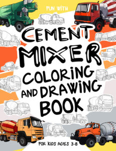 cement mixer coloring and drawing book cover