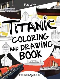 titanic colouring and drawing book for kids
